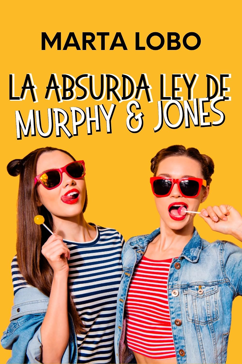 Portada de "La absurda ley de Murphy & Jones", novela de Marta Lobo